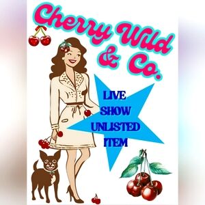 UNLISTED CherryWild & Co. Live Show Listing 080